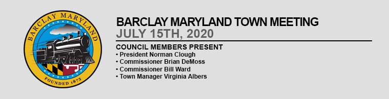 Barclay Maryland Town Meeting – July 15th 2020