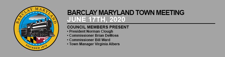 Barclay Maryland Town Meeting – June 17th 2020